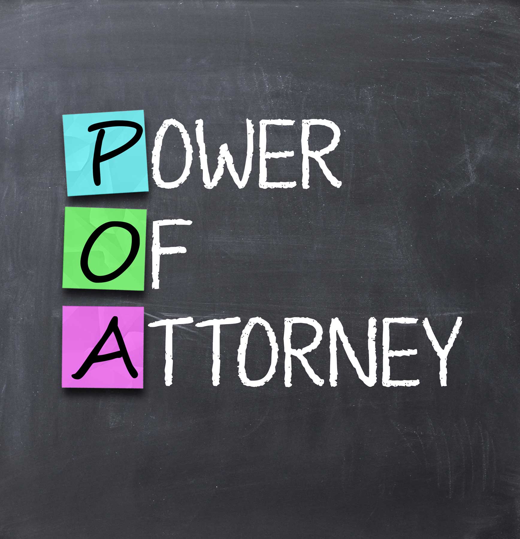 power of attorney in a chalk board